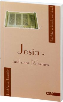 Bremicker: Josia und seine Reformen