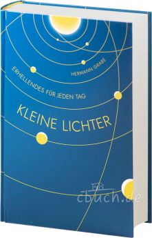 Hermann Grabe: Kleine Lichter - Andachtsbuch - Erhellendes für jeden Tag