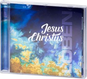 Jesus Christus - LOBEN (Audio-Musik-CD)