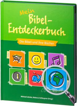 Jahnke: Mein Bibel-Entdeckerbuch - Die Bibel und ihre Bücher