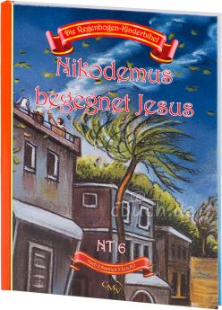 Die Regenbogen-Kinderbibel - Nikodemus begegnet Jesus - NT 6