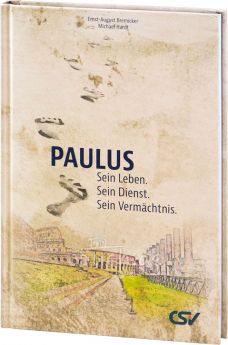 Bremicker/Hardt: Paulus - Sein Leben. Sein Dienst. Sein Vermächtnis.