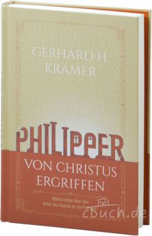 Kramer: Philipper - von Christus ergriffen