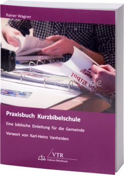 Wagner: Praxisbuch Kurzbibelschule