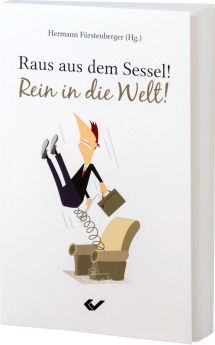 Fürstenberger: Raus aus dem Sessel! Rein in die Welt!