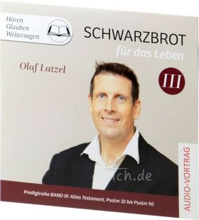 Latzel: Schwarzbrot für das Leben - Band 3 (MP3-CD)