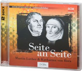 Seite an Seite - Martin Luther & Katharina von Bora (2 Audio-CDs - Hörbuch)