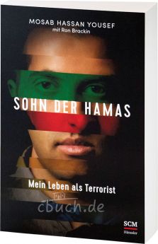Mosab Hassan Yousef/Ron Brackin: Sohn der Hamas. Mein Leben als Terrorist