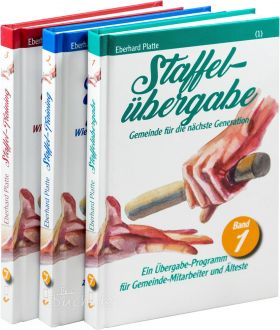 Eberhard Platte: Staffelübergabe - Paket (Band 1-3) - Wie Glaube morgen gelebt werden kann