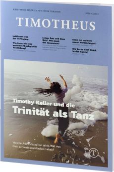 Timotheus Magazin Nr. 50 - 01/2023 – Trinität als Tanz