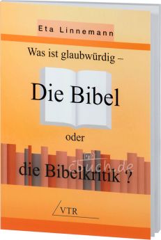 Linnemann: Die Bibel oder die Bibelkritik?