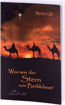 Werner Gitt: Was war der Stern von Bethlehem?