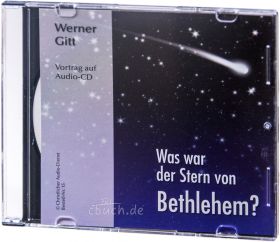 Werner Gitt: Was war der Stern von Bethlehem? - Audio CD