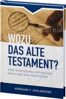 Kohlbrügge: Wozu das Alte Testament?